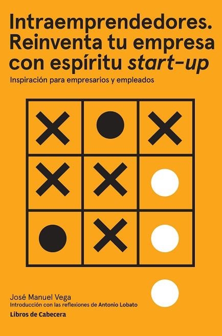 INTRAEMPRENDEDORES. REINVENTA TU EMPRESA CON ESPIRITU START-UP. INSPIRACION PARA EMPRESARIOS Y EMPLEADOS | 9788494522260 | VEGA,JOSE MANUEL