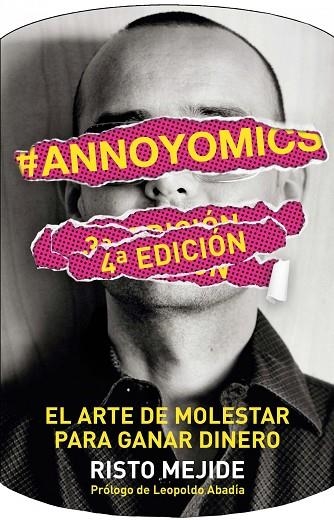 ANNOYOMICS. EL ARTE DE MOLESTAR PARA GANAR DINERO | 9788498752083 | MEJIDE,RISTO