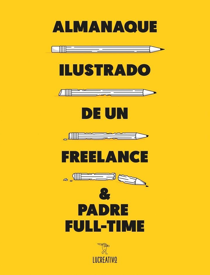 ALMANAQUE ILUSTRADO DE UN FREELANCE Y PADRE FULL-TIME | 9788416489589 | RODRIGUEZ GONZALEZ,CARLOS