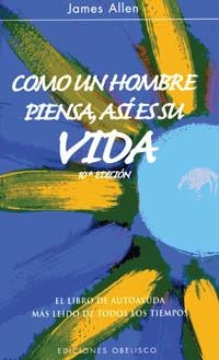 COMO UN HOMBRE PIENSA, ASI ES SU VIDA | 9788477203865 | ALLEN,JAMES