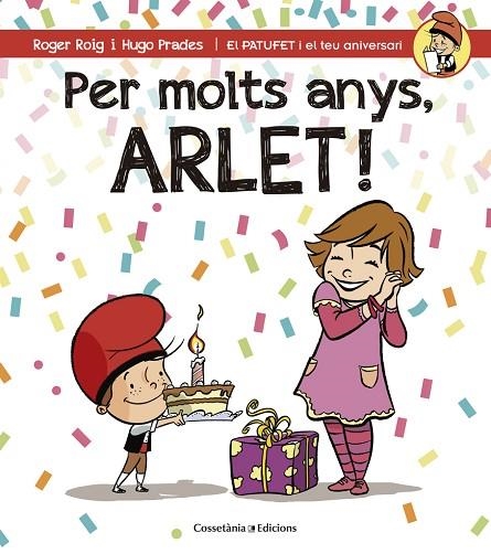 PER MOLTS ANYS ARLET | 9788490345054 | PRADES,HUGO ROIG,ROGER