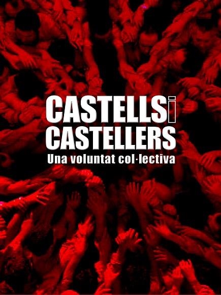 CASTELLS I CASTELLERS. UNA VOLUNTAT COL.LECTIVA | 9788497857017 | CAROL,MARIUS BERTRAN,JORDI BROTONS,XAVIER BEUMALA,JOAN GAYETE,IRIS AYATS,XAVIER