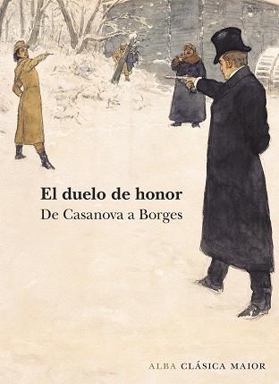 DUELO DE HONOR. DE CASANOVA A BORGES | 9788490652275 | VARIOS AUTORES