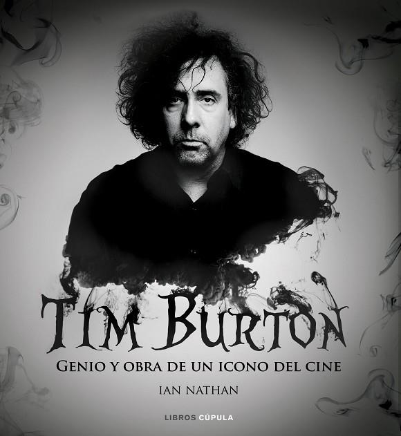 TIM BURTON GENIO Y OBRA DE UN ICONO DEL CINE | 9788448022792 | NATHAN,IAN