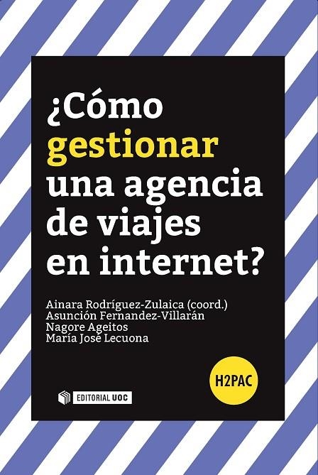 COMO GESTIONAR UNA AGENCIA DE VIAJES EN INTERNET? | 9788491165071 | RODRIGUEZ-ZULAICA,AINARA