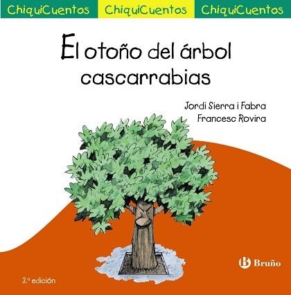 OTOÑO DEL ARBOL CASCARRABIAS | 9788469606032 | SIERRA I FABRA,JORDI  (PREMI NAL.LIT.INFAN.2007) ROVIRA,FRANCESC