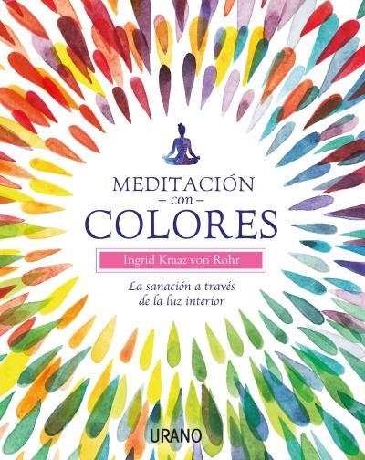 MEDITACION CON COLORES | 9788479539566 | KRANZ,INGRID