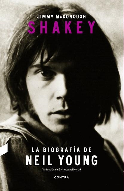 SHAKEY. LA BIOGRAFIA DE NEIL YOUNG | 9788494403392 | MCDONOUGH,JIMMY