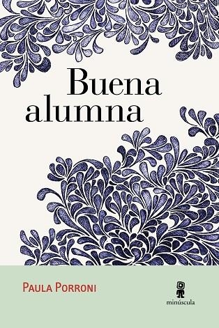 BUENA ALUMNA | 9788494534836 | PORRONI,PAULA