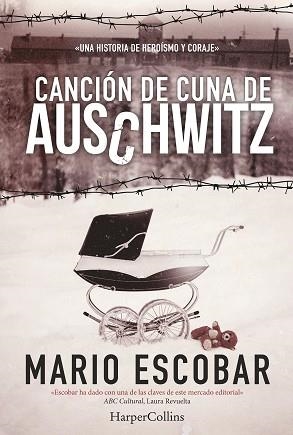 CANCION DE CUNA DE AUSCHWITZ | 9788416502158 | ESCOBAR,MARIO