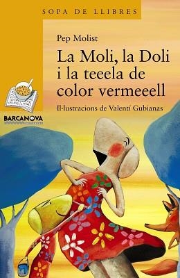 MOLI, LA DOLI I LA TEEELA DE COLOR VERMEEELL (LLETRA LLIGADA) | 9788448932176 | MOLIST,PEP