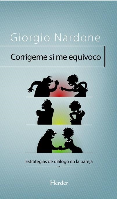 CORRIGEME SI ME EQUIVOCO. ESTRATEGIAS DE DIALOGO EN LA PAREJA | 9788425424809 | NARDONE,GIORGIO