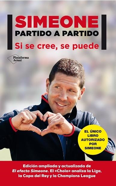 SIMEONE. PARTIDO A PARTIDO. SI SE CREE, SE PUEDE | 9788416256020 | SIMEONE,DIEGO PABLO