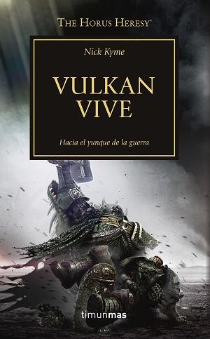 VULKAN VIVE. HACIA EL YUNQUE DE LA GUERRA | 9788445003336 | KYME,NICK