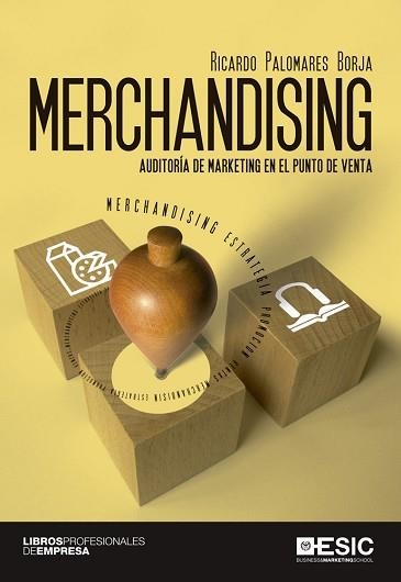 MERCHANDISING. AUDITORIA DE MARKETING EN EL PUNTO DE VENTA | 9788415986676 | PALOMARES BORJA,RICARDO