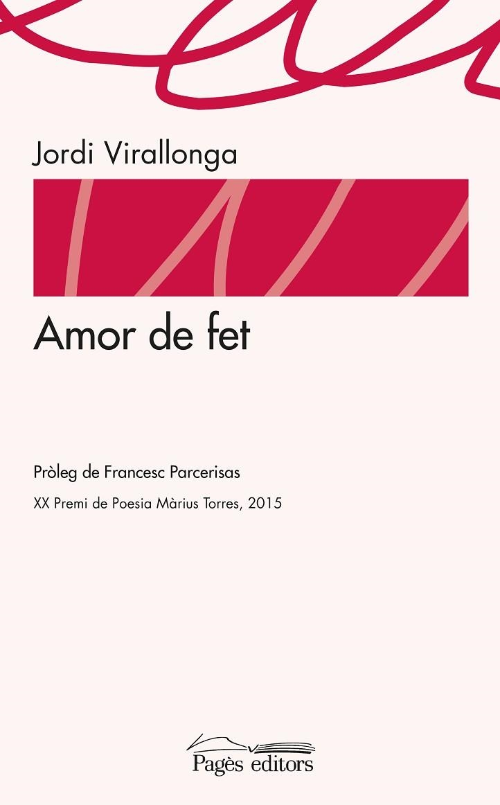 AMOR DE FET | 9788499757902 | VIRALLONGA,JORDI