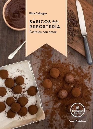 BASICOS DE LA REPOSTERIA | 9788416012770 | CALCAGNO,ELISA