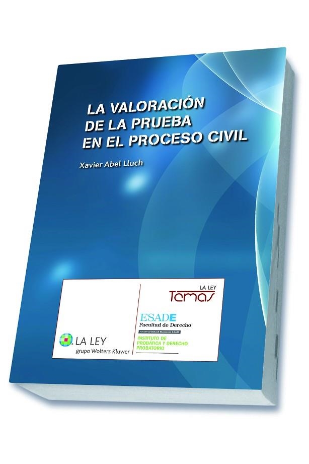 VALORACION DE LA PRUEBA EN EL PROCESO CIVIL | 9788490203156 | ABEL LLUCH,XAVIER