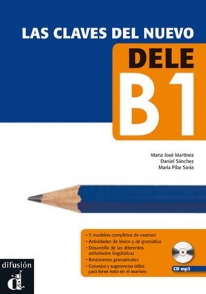 CLAVES DEL NUEVO DELE B1 | 9788415846291 | MARTINEZ,MARIA JOSE SANCHEZ,DANIEL SORIA,MARIA PILAR