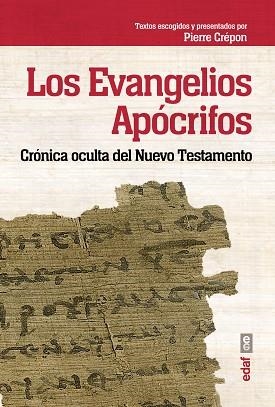 EVANGELIOS APOCRIFOS CRONICA OCULTA DEL NUEVO TESTAMENTO | 9788441435995 | CREPON,PIERRE