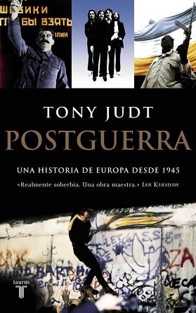 POSTGUERRA UNA HISTORIA DE EUROPA DESDE 1945 | 9788430606108 | JUDT,TONY