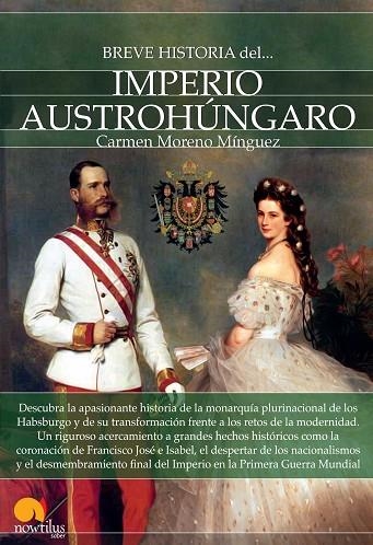 BREVE HISTORIA DEL IMPERIO AUSTROHUNGARO | 9788499677101 | MORENO MINGUEZ,CARMEN