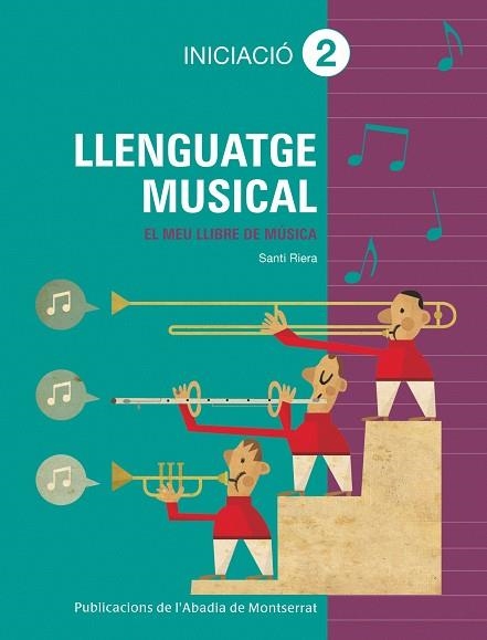 LLENGUATGE MUSICAL INICIACIO 2 | 9788498834390 | SEGARRA MALLA, IRENEU/RIERA SUBIRACHS, SANTI