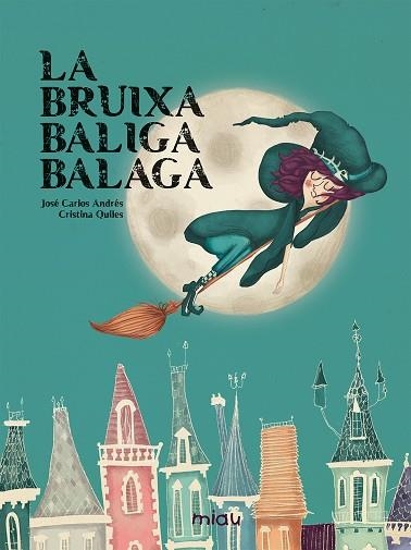 BRUIXA BALIGA BALAGA | 9788416434589 | ANDRES,JOSE CARLOS