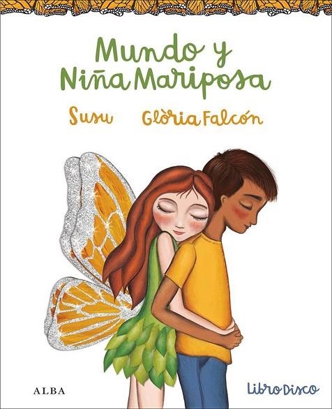 MUNDO Y NIÑA MARIPOSA+DISCO | 9788490652367 | FALCON,GLORIA SUSU