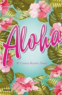 ALOHA | 9788492915842 | MARTINEZ TOMAS,MARI CARMEN