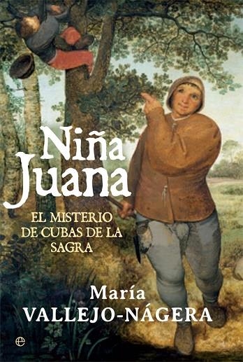 NIÑA JUANA. EL MISTERIO DE CUBAS DE LA SAGRA | 9788490608432 | VALLEJO-NAGERA,MARIA