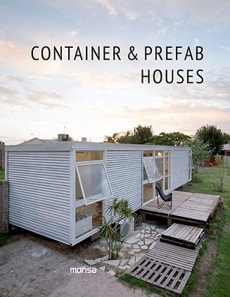 CONTAINER AND PREFAB HOUSES | 9788415829935 | INSTITUTO MONSA DE EDICIONES, S.A.