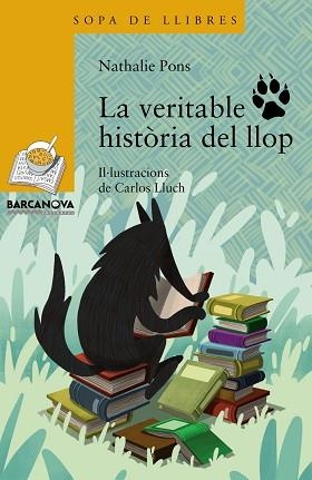 VERITABLE HISTORIA DEL LLOP | 9788448941376 | PONS,NATHALIE LLUCH,CARLOS