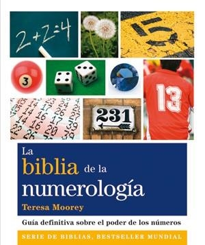 BIBLIA DE LA NUMEROLOGIA | 9788484454274 | MOOREY,TERESA