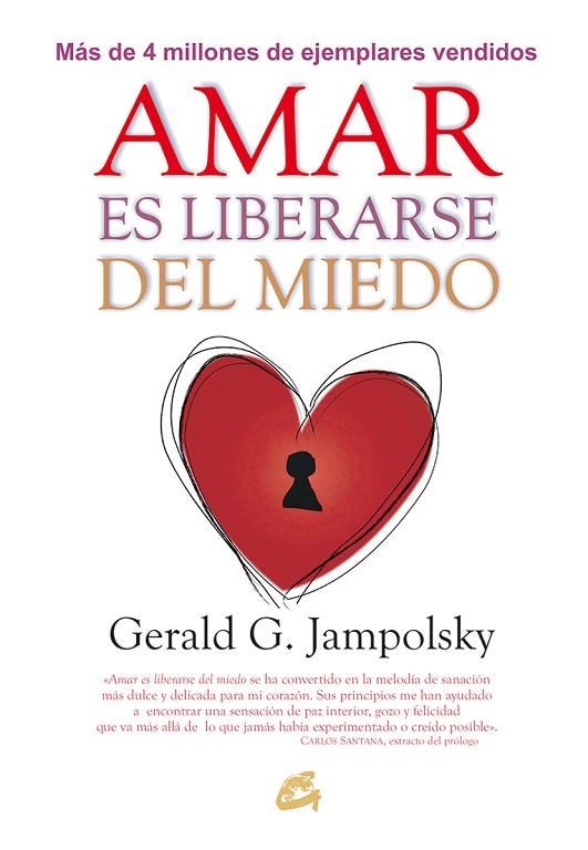 AMAR ES LIBERARSE DEL MIEDO | 9788484456124 | JAMPOLSKY,GERALD G.