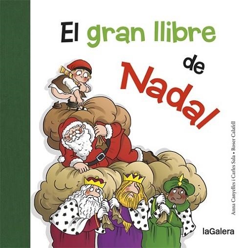 GRAN LLIBRE DE NADAL | 9788424658731 | CANYELLES,ANNA CALAFELL,ROSER SALA,CARLES