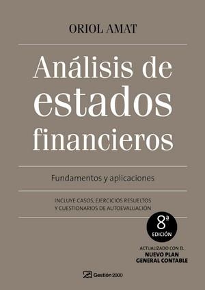 ANALISIS DE ESTADOS FINANCIEROS. FUNDAMENTOS Y APLICACIONES. INCLUYE CASOS, EJERCICIOS RESUELTOS Y CUESTIONARIOS DE AUTOEVALUACION | 9788496612969 | AMAT I SALAS,ORIOL