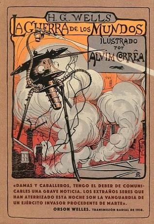 GUERRA DE LOS MUNDOS. ILUSTRADO POR ALVIM CORREA | 9788494570988 | WELLS,HERBERT GEORGE CORREA,ALVIN