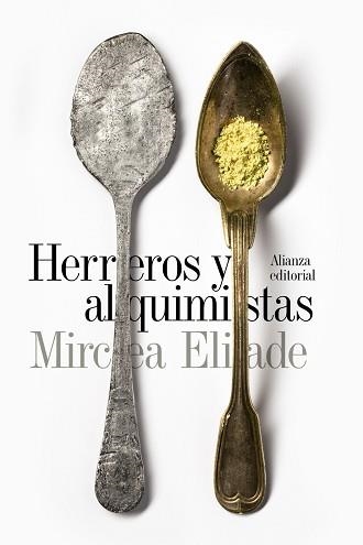 HERREROS Y ALQUIMISTAS | 9788491042747 | ELIADE,MIRCEA