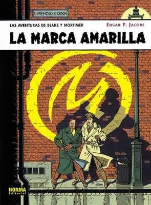 MARCA AMARILLA. LAS AVENTURAS DE BLAKE Y MORTIMER | 9788484311812 | JACOBS,EDGAR