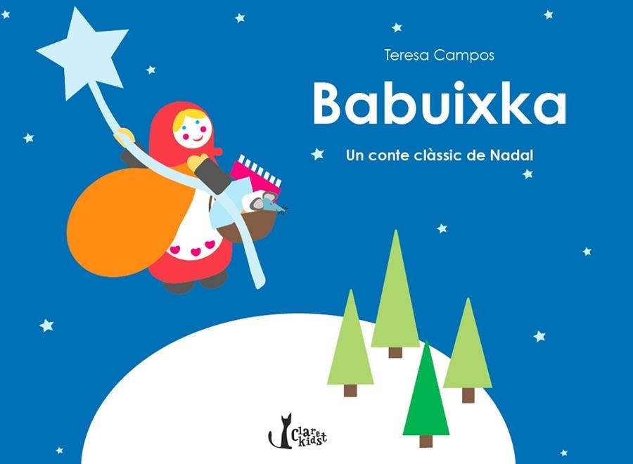 BABUIXKA. UN CONTE CLASSIC DE NADAL | 9788491360056 | CAMPOS,TERESA