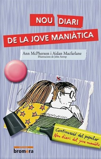 NOU DIARI DE LA JOVE MANIATICA | 9788476604939 | MACFARLANE,AIDAN MCPHERSON,ANN