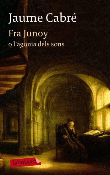 FRA JUNOY O L,AGONIA DELS SONS | 9788499303482 | CABRE,JAUME