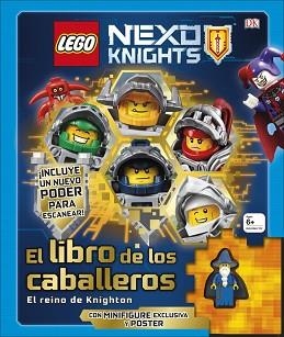 NEXO KNIGHTS LIBRO DE LOS CABALLEROS. EL REINO DE KNIGHTON + MINIFIGURA Y POSTER | 9780241288245