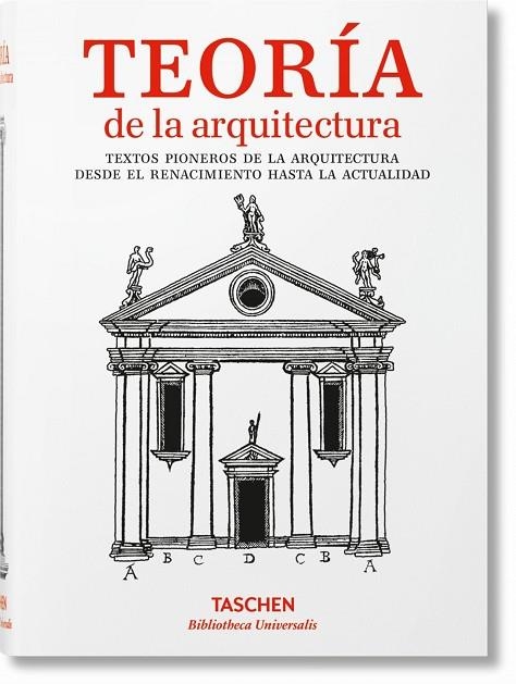 TEORIA DE LA ARQUITECTURA DEL RENACIMIENTO A LA ACTUALIDAD | 9783836557443