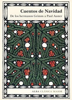 CUENTOS DE NAVIDAD. DE LOS HERMANOS GRIMM A PAUL AUSTER | 9788490651391 | VARIOS AUTORES