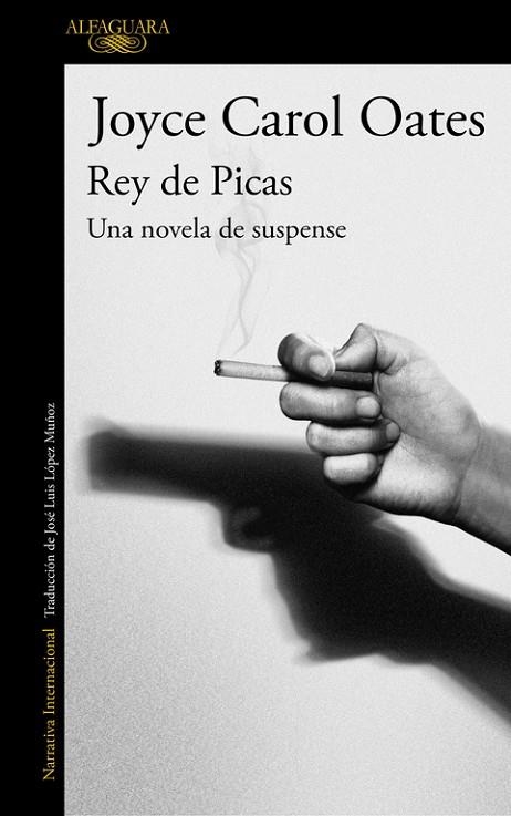 REY DE PICAS. UNA NOVELA DE SUSPENSE | 9788420420912 | OATES,JOYCE CAROL