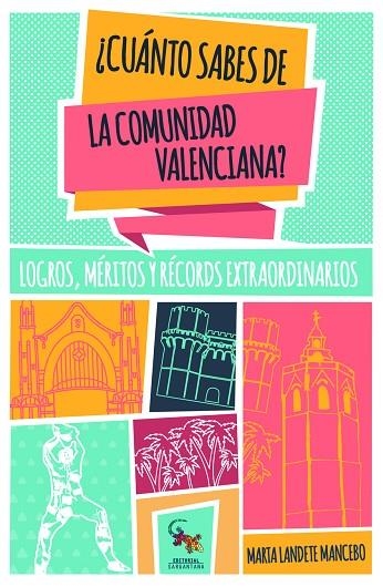 CUANTO SABES DE LA COMUNIDAD VALENCIANA? | 9788416900084 | LANDETE MANCEBO,MARIA