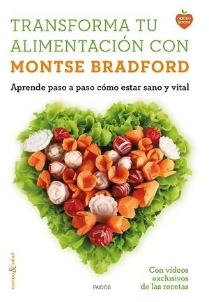 TRANSFORMA TU ALIMENTACION. APRENDE PASO A PASO COMO ESTAR SANO Y VITAL | 9788449331107 | BRADFORD,MONTSE