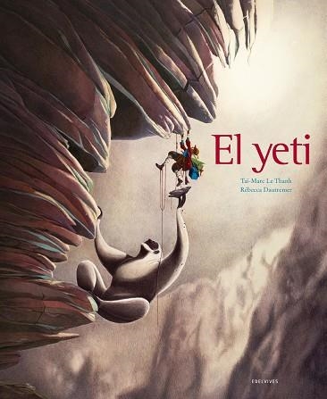 YETI | 9788414002391 | DAUTREMER,REBECCA THANH,TAI-MARC LE